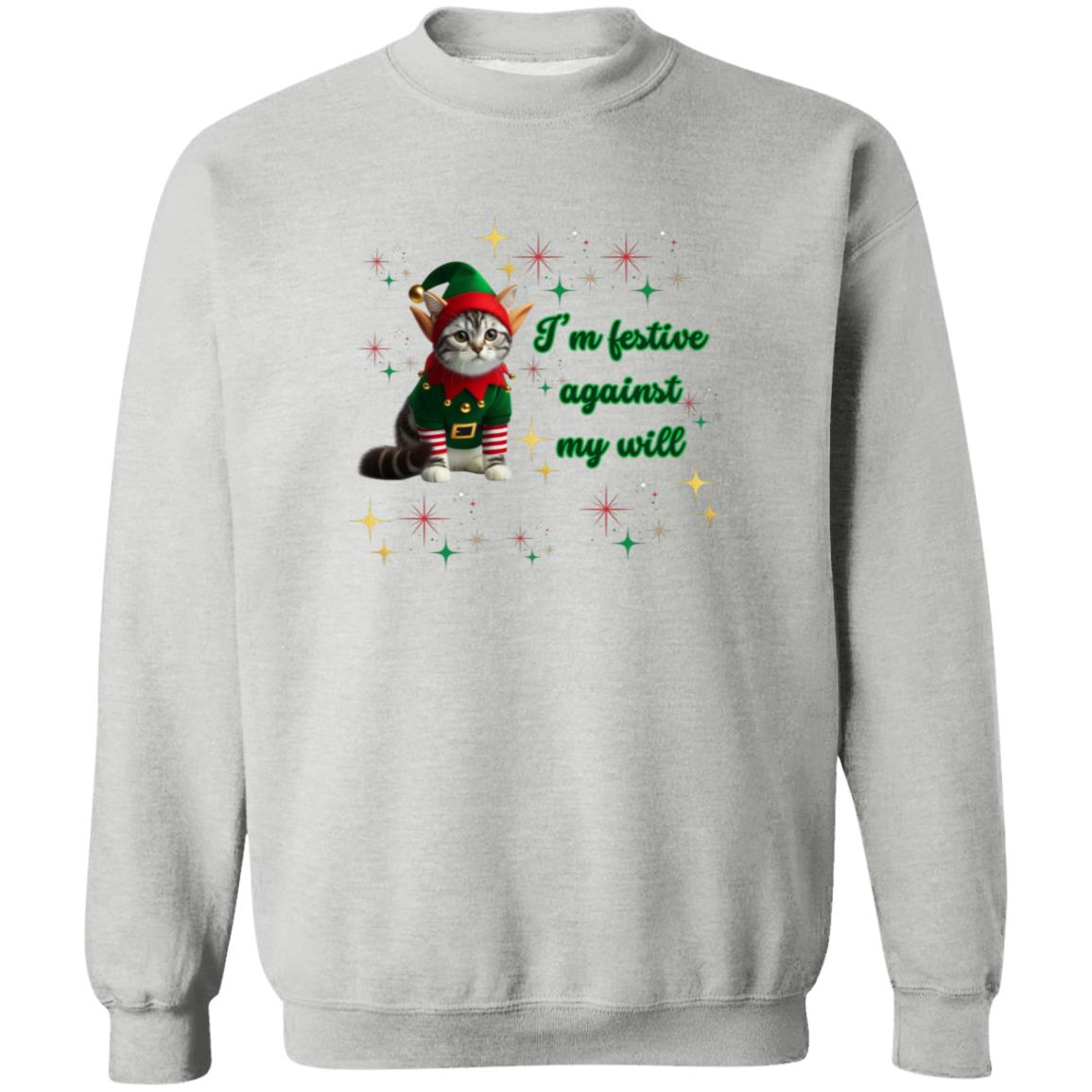 Festive Against My Will Pullover Sweatshirt