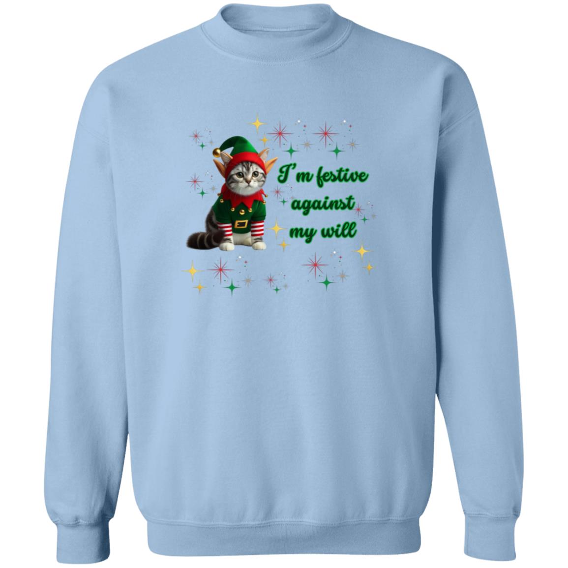 Festive Against My Will Pullover Sweatshirt