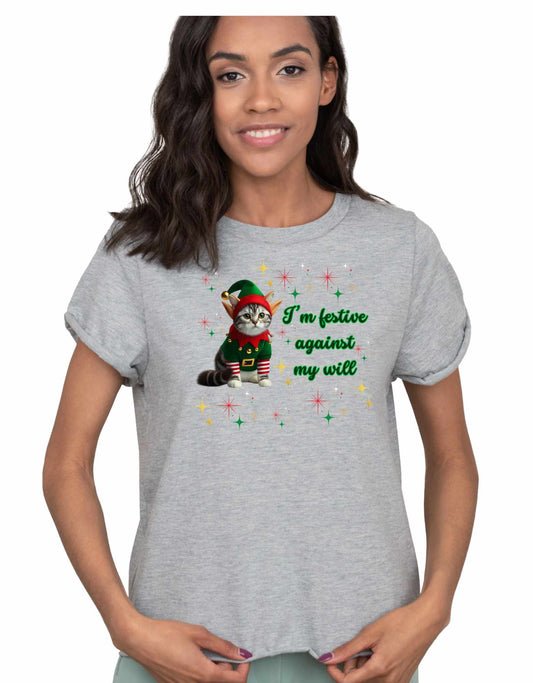 Festive Against My Will T-Shirt